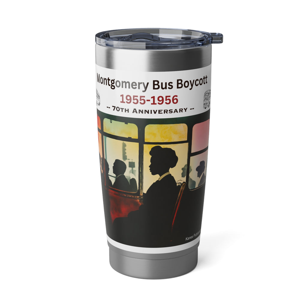 Montgomery Bus Boycott 70th Anniv  - 20oz tumbler