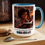 It's A Bookworm's World - boy - mug