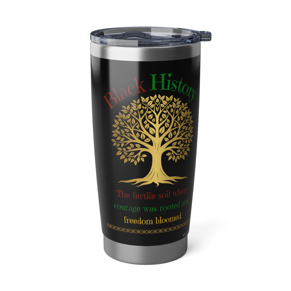 Black History - The Fertile Soil - 20oz tumbler