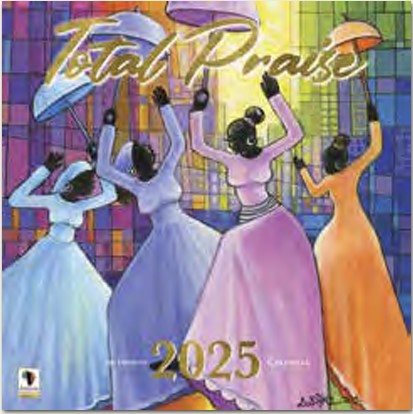 Total Praise - 2025 African American calendar