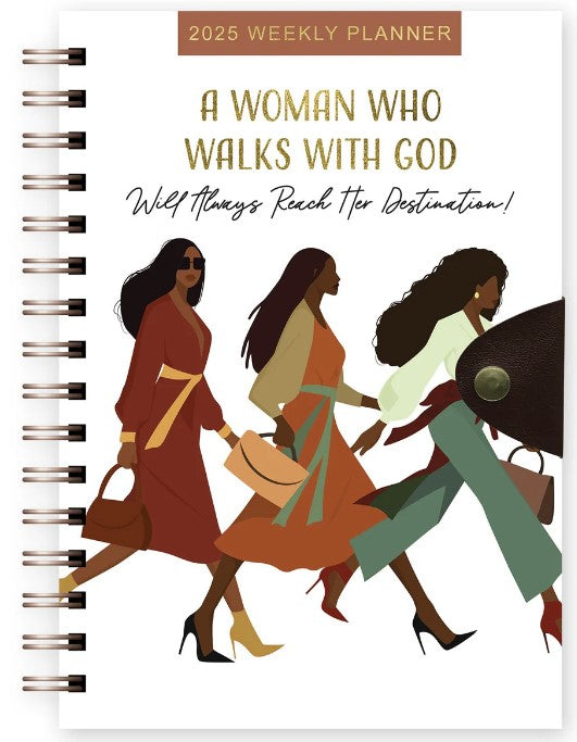 Woman Who Walks With God - 2025 weekly planner