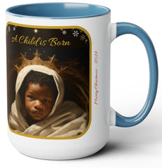 A Child is Born - mug - 15oz