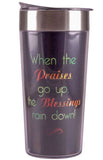 When Praises Go Up - travel mug